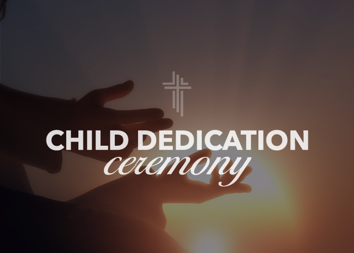 Child Dedication Ceremony 6/17