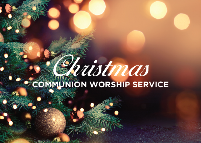 Christmas Communion Service 12/23