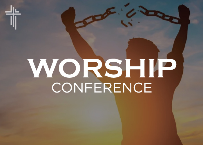 Worship Conference: January 18, 2020